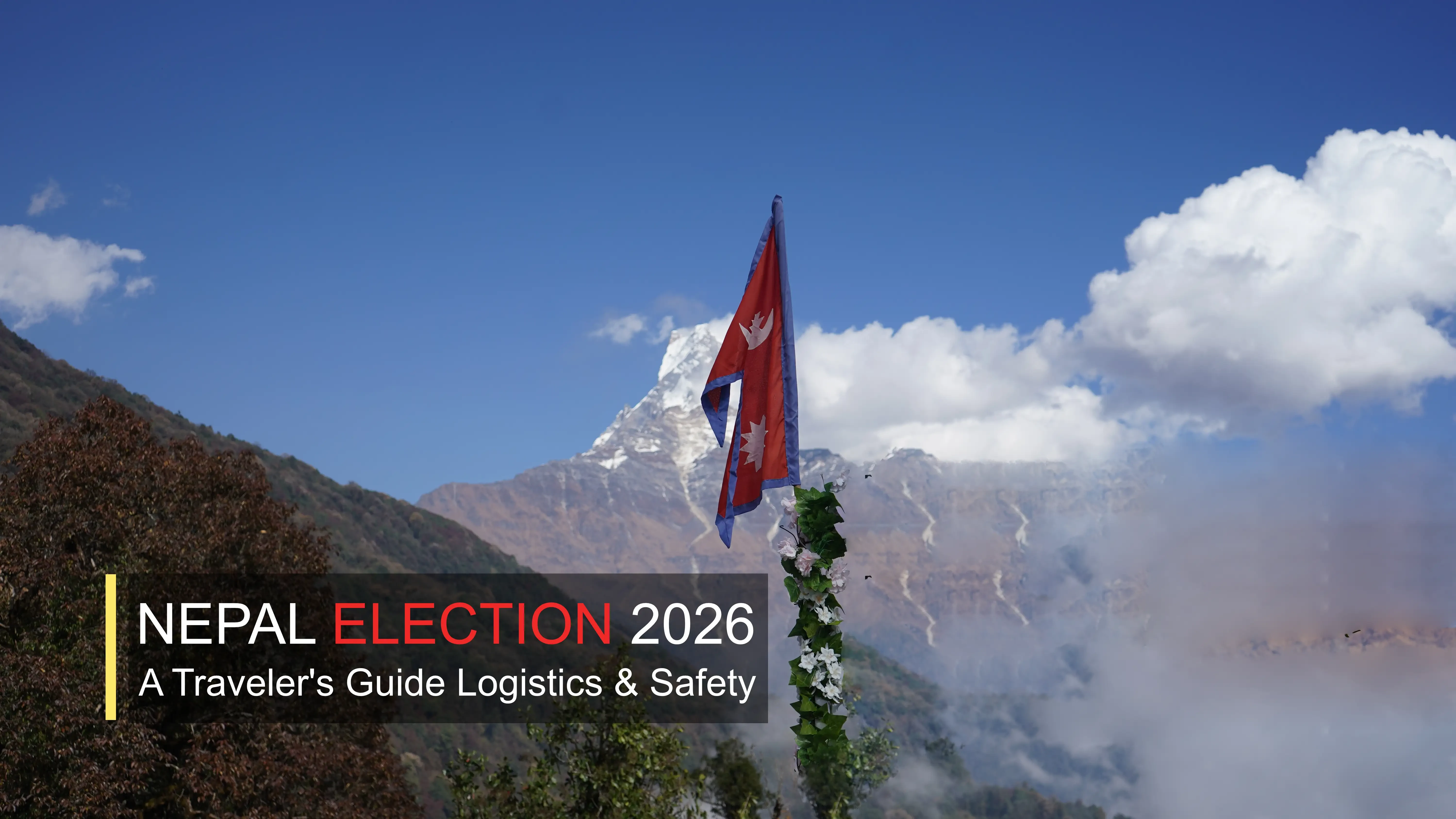Nepal Election 2026: A Traveler's Guide to March 5 Logistics & Safety